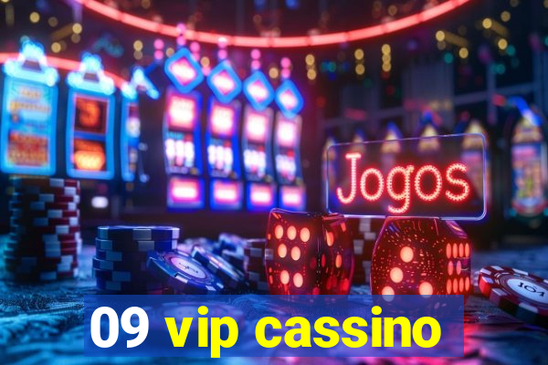 09 vip cassino